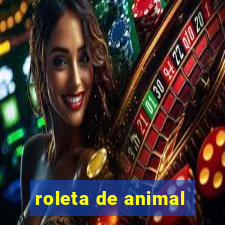 roleta de animal